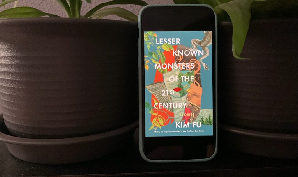 88: Lesser Known Monsters of the 21st Century by Kim Fu