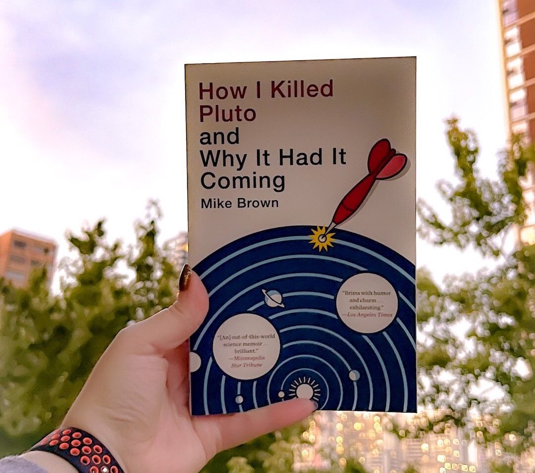 107: How I Killed Pluto and Why It Had It Coming by Mike Brown